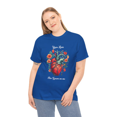 Valentines shirt, Your Love Has Grown on Me, Floral Heart T-Shirt, Romantic Gift for Him or Her, Love T-shirt