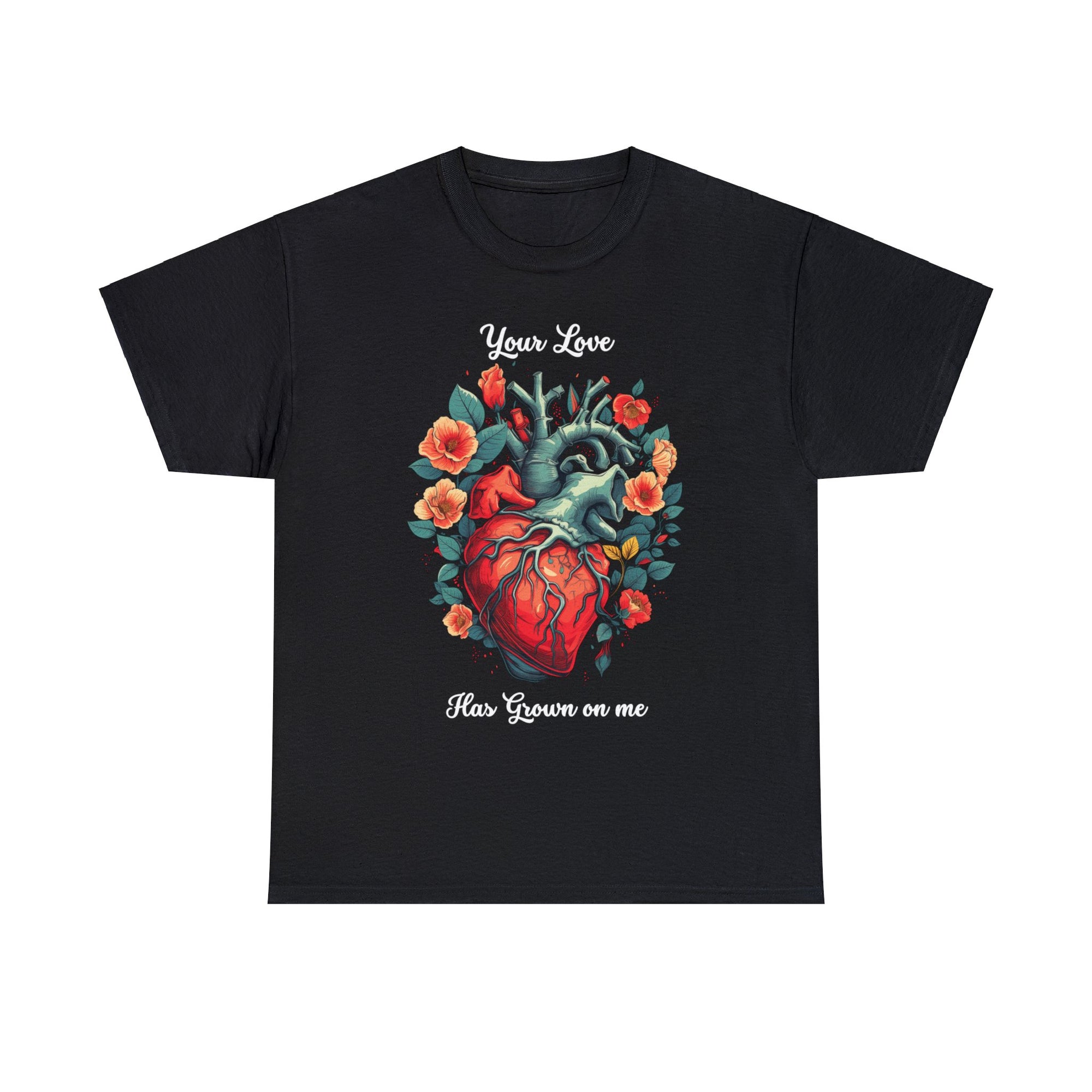 Valentines shirt, Your Love Has Grown on Me, Floral Heart T-Shirt, Romantic Gift for Him or Her, Love T-shirt